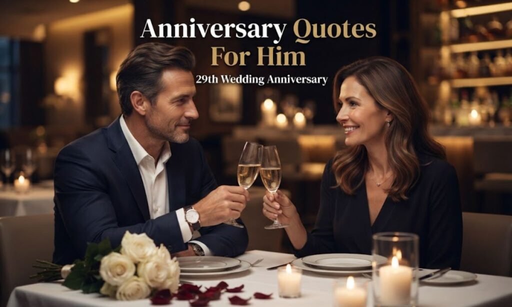 Anniversary Quotes For Him